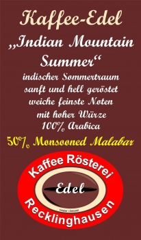 Kaffee-Edel --- "50% Monsooned Malabar" --- "Indian Mountain Summer"